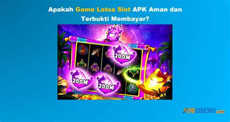 Cara Mendapatkan Uang Dari Aplikasi Game Lotsa Slot.